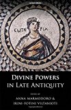 Book Divine Powers in Late Antiquity free