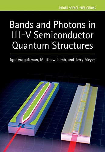 Book Bands and Photons in III-V Semiconductor Quantum Structures (Series on Semiconductor Science and Technology) free