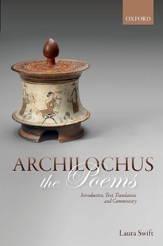Book Archilochus: The Poems: Introduction, Text, Translation, and Commentary free