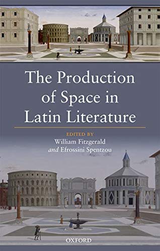 Book The Production of Space in Latin Literature free