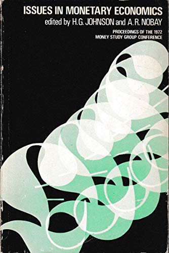 Book Issues in monetary economics;: Proceedings of the 1972 Money Study Group conference free