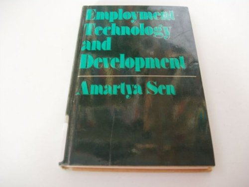 Book Employment, Technology And Development: A Study Prepared For The International Labour Office Within The Framework Of The World Employment Programme free
