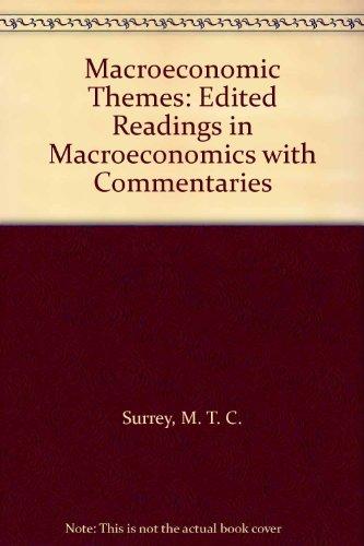 Book Macroeconomic Themes: Edited Readings in Macroeconomics with Commentaries free
