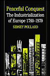 Book Peaceful Conquest: The Industrialization Of Europe, 1760-1970 free