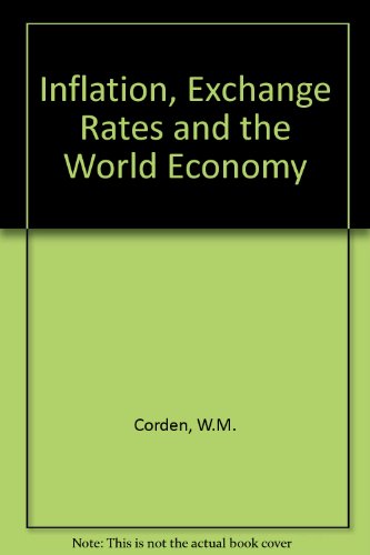 Book Inflation, Exchange Rates, And The World Economy: Lectures On International Monetary Economics free