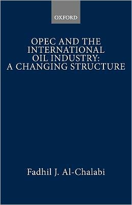 Book OPEC and the International Oil Industry: A Changing Structure free