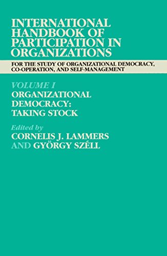 Book International Handbook of Participation in Organizations: For the Study of Organizational Democracy, Co-operation, and Self-Management Volume I: ... of Participation in Organizations, I) free