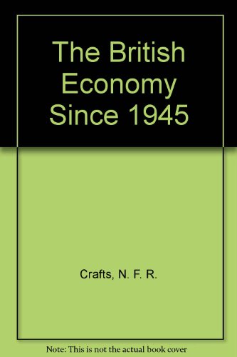 Book The British Economy Since 1945 free