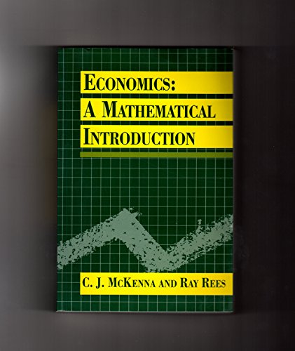 Book Economics: A Mathematical Introduction free