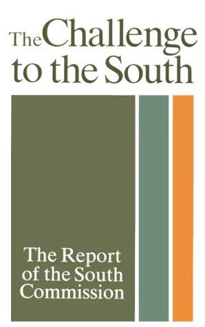 Book The Challenge to the South: The Report of the South Commission free