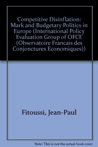 Book Competitive disinflation: the mark and budgetary politics in Europe free