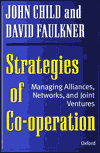 Book Strategies of Cooperation: Managing Alliances, Networks, and Joint Ventures free
