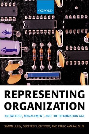 Book Representing Organization: Knowledge, Management, And The Information Age free