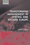 Book Transforming Management In Central And Eastern Europe free