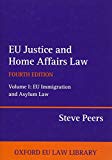 Book Eu Justice and Home Affairs Law: Volume II: Eu Immigration and Asylum Law (Oxford European Union Law Library) free