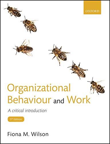 Book Organizational Behaviour and Work: A critical introduction free
