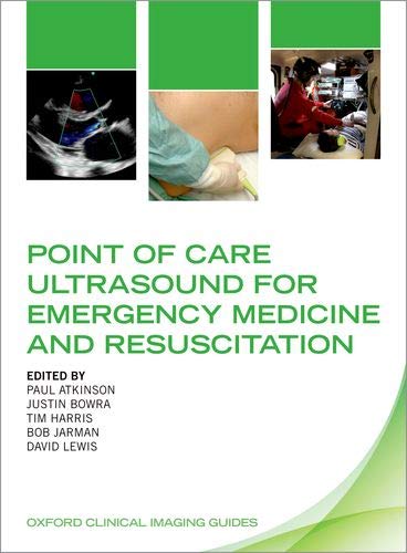 Book Point of Care Ultrasound for Emergency Medicine and Resuscitation (Oxford Clinical Imaging Guides) free