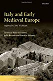 Book Italy and Early Medieval Europe: Papers for Chris Wickham (The Past and Present Book Series) free