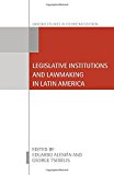 Book Legislative Institutions and Lawmaking in Latin America (Oxford Studies in Democratization) free