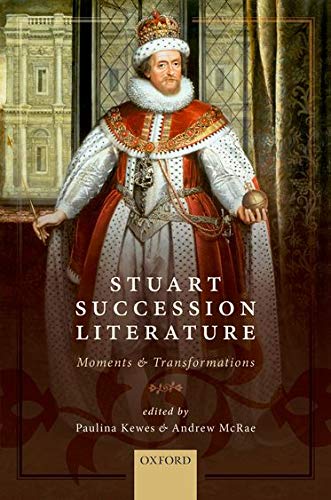 Book Stuart Succession Literature: Moments and Transformations free