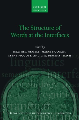 Book The Structure of Words at the Interfaces (Oxford Studies in Theoretical Linguistics) free