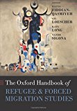 Book The Oxford Handbook of Refugee and Forced Migration Studies (Oxford Handbooks) free