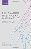 Book Explanation in Ethics and Mathematics: Debunking and Dispensability free