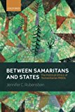 Book Between Samaritans and States: The Political Ethics of Humanitarian INGOs free