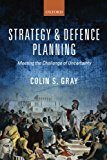 Book Strategy and Defence Planning: Meeting The Challenge Of Uncertainty free