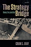 Book The Strategy Bridge: Theory for Practice free