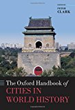Book The Oxford Handbook of Cities in World History (Oxford Handbooks) free
