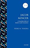 Book Jacob Mincer: The Founding Father of Modern Labor Economics (IZA Prize in Labor Economics) free