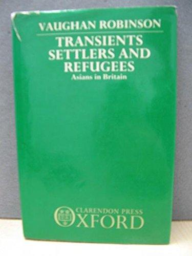 Book Transients, Settlers, and Refugees: Asians in Britain free