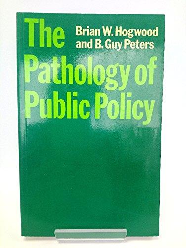 Book The Pathology of Public Policy free Book The Pathology of Public Policy free