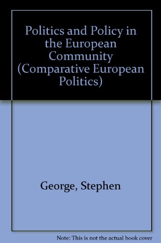 Book Politics And Policy In The European Community (comparative European Politics) free
