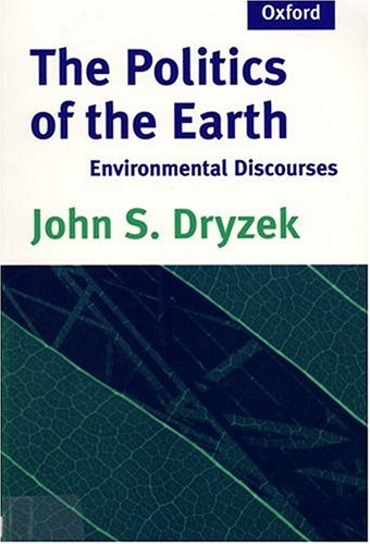 Book The Politics of the Earth: Environmental Discourses free
