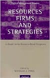 Book Resources, Firms, and Strategies: A Reader in the Resource-Based Perspective (Oxford Management Readers) free