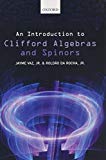 Book An Introduction to Clifford Algebras and Spinors free