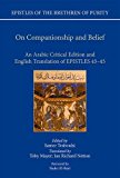 Book On Companionship and Belief: An Arabic Critical Edition and English Translation of Epistles 43-45 (Epistles of the Brethren of Purity) free