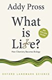 Book What is Life?: How Chemistry Becomes Biology (Oxford Landmark Science) free
