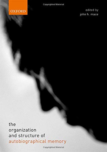 Book The Organization and Structure of Autobiographical Memory free