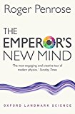 Book The Emperor's New Mind: Concerning Computers, Minds, and the Laws of Physics (Oxford Landmark Science) free