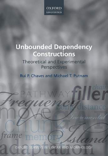 Book Unbounded Dependency Constructions: Theoretical and Experimental Perspectives (Oxford Surveys in Syntax & Morphology) free