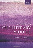 Book A Guide to Old Literary Yiddish free