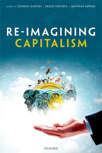 Book Re-Imagining Capitalism: Building a Responsible Long-Term Model free