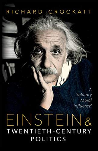 Book Einstein and Twentieth-Century Politics: 'A Salutary Moral Influence' free