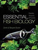 Book Essential Fish Biology: Diversity, Structure, and Function free