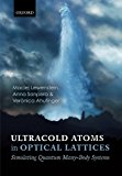 Book Ultracold Atoms in Optical Lattices: Simulating Quantum Many-Body Systems free