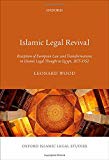 Book Islamic Legal Revival: Reception of European Law and Transformations in Islamic Legal Thought in Egypt, 1875-1952 (Oxford Islamic Legal Studies) free