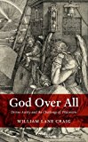 Book God Over All: Divine Aseity and the Challenge of Platonism free
